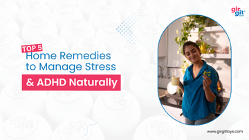 Top 5 Home Remedies to Manage Stress & ADHD Naturally